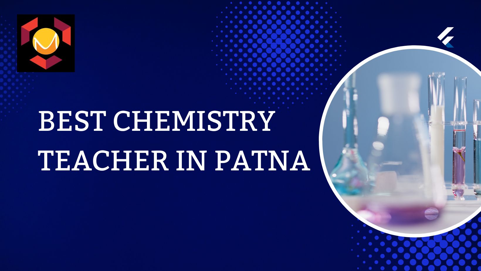 Best Chemistry Teacher in Patna -Dr. Madhuresh Sir