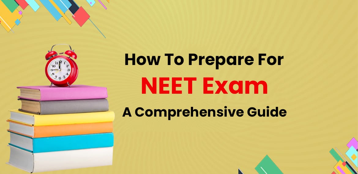 How to Prepare for NEET Exam